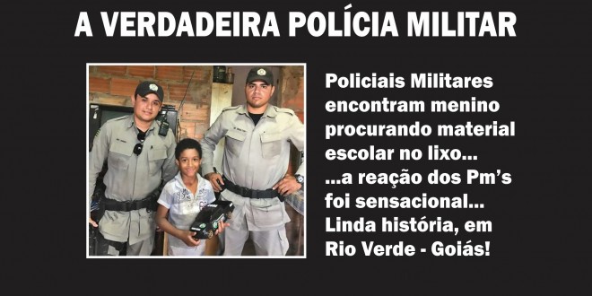 Policiais militares se comovem com garoto que procurava material escolar no lixo. Show de solidariedade!