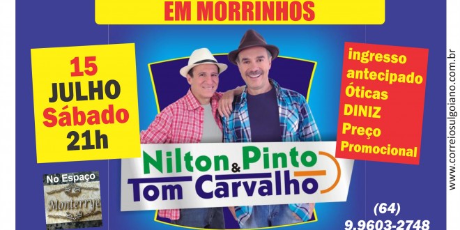 ENTREVISTA: Nilton Pinto & Tom Carvalho. Dupla se apresentará em Morrinhos dia 15 de julho