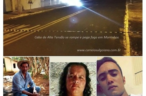 TRAGÉDIA!!! Em dois dias, três pessoas morreram vítimas de choque elétrico em Morrinhos e Goiatuba